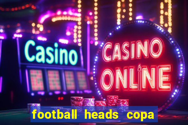 football heads copa libertadores 2015